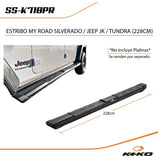 ESTRIBO MY ROAD SILVERADO / JEEP JK / TUNDRA (228CM)